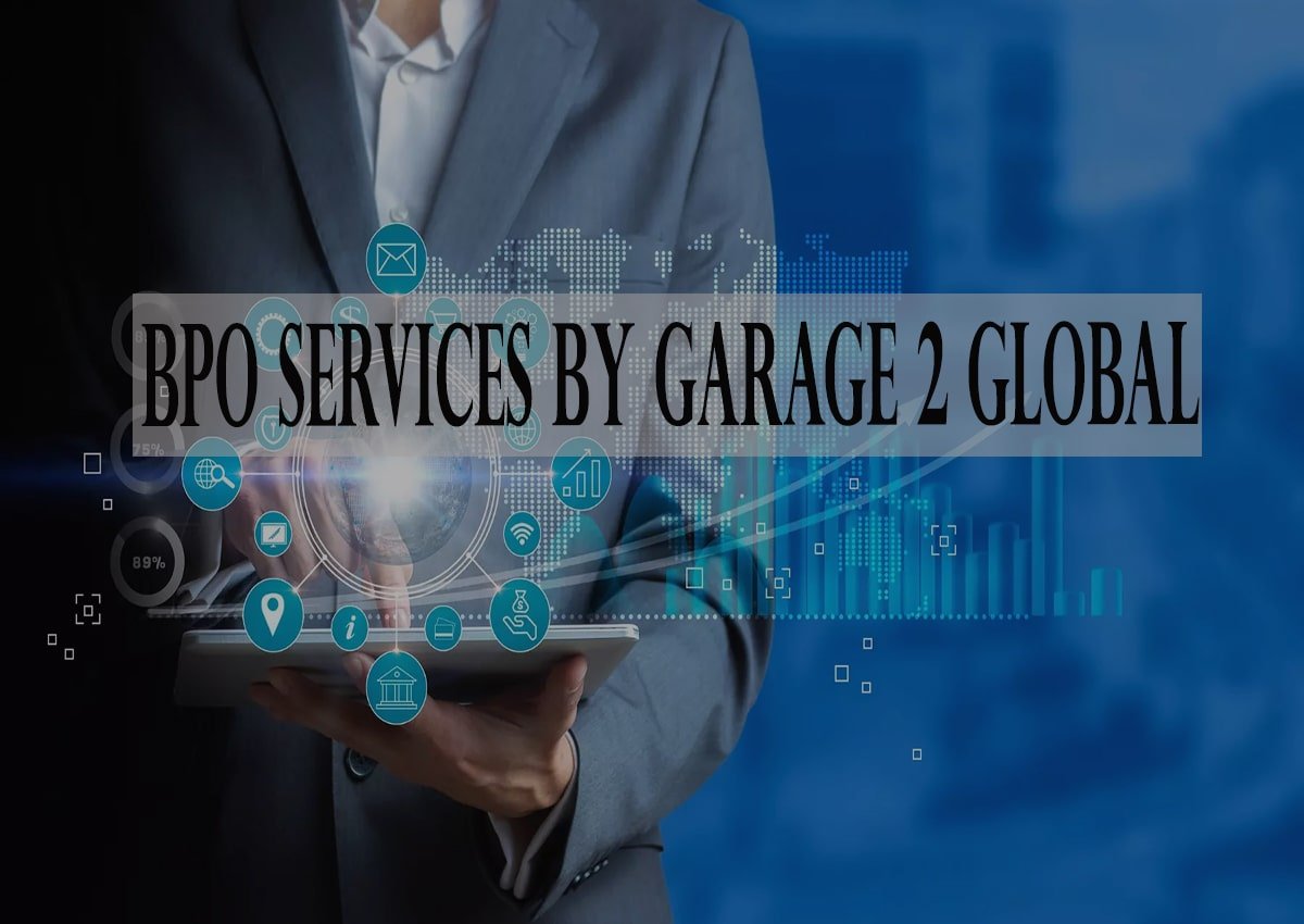 Transform Your Business with BPO Services by Garage 2 Global