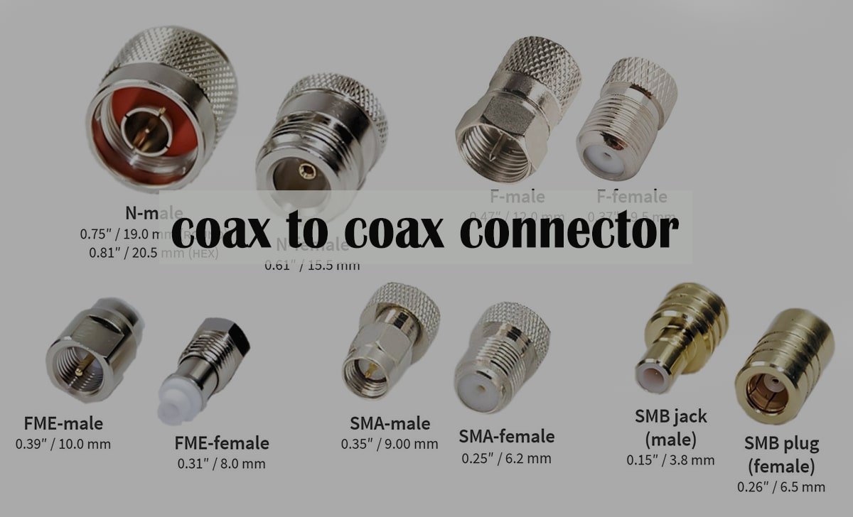Everything You Need to Know About Coax to Coax Connectors