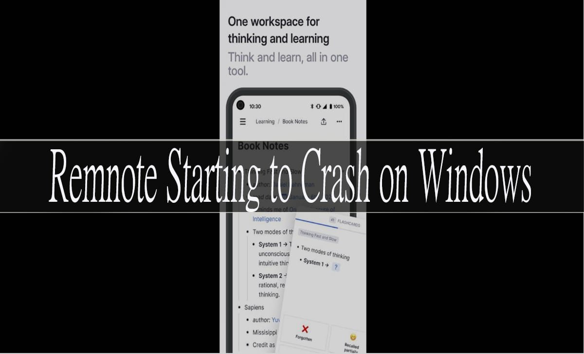 remnote starting to crash on windows? Here's How to Fix It