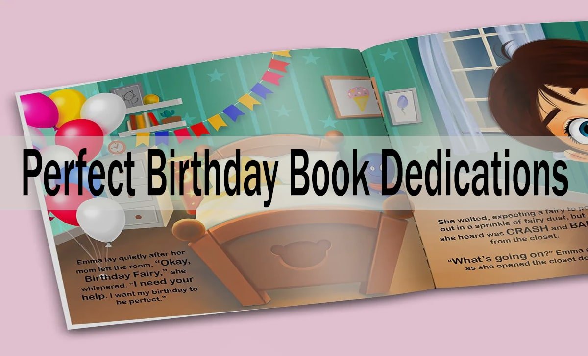 How to Write the Perfect Birthday Book Dedications