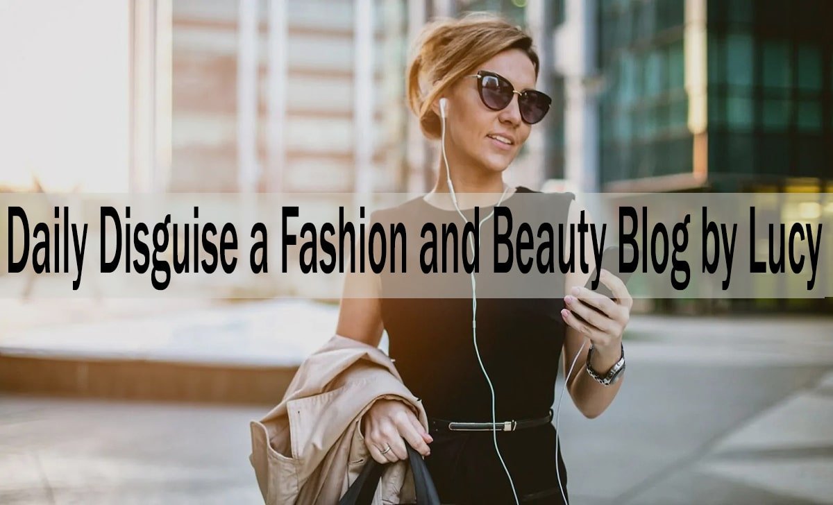 Daily Disguise a Fashion and Beauty Blog by Lucy: Lucy Williams' Fashion and Beauty Empire