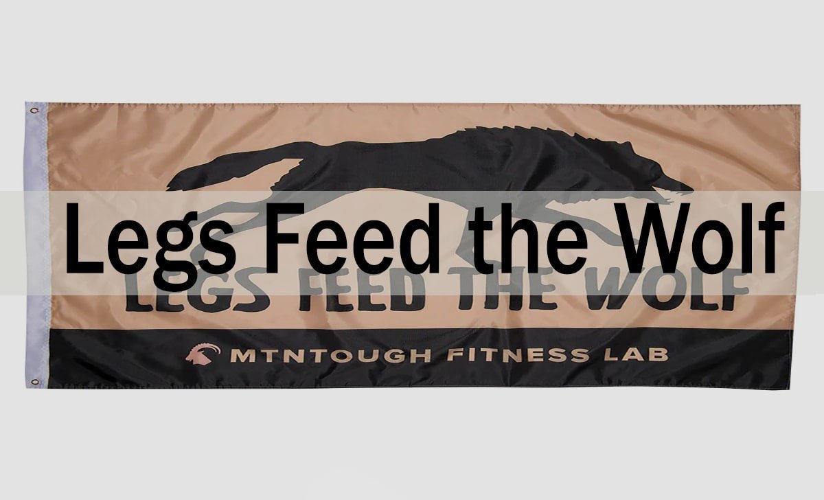 Legs Feed the Wolf: Why Your Lower Body is Everything