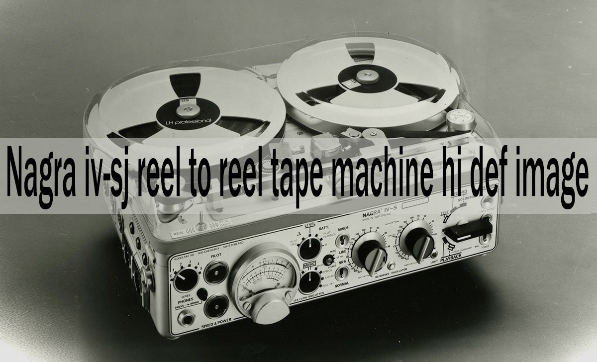 The Nagra iv-sj reel to reel tape machine hi def image: Capturing Professional Audio Excellence in High Definition