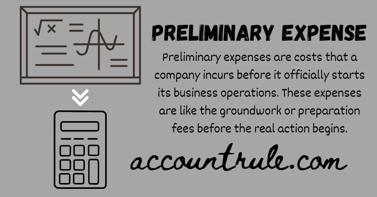 Navigating Preliminary Expenses: A friendly, practical guide